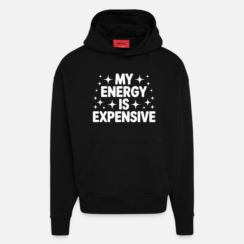Mon énergie est chère - Sweat à capuche bio épais oversize fabriqué en UE - SOLID BLACK