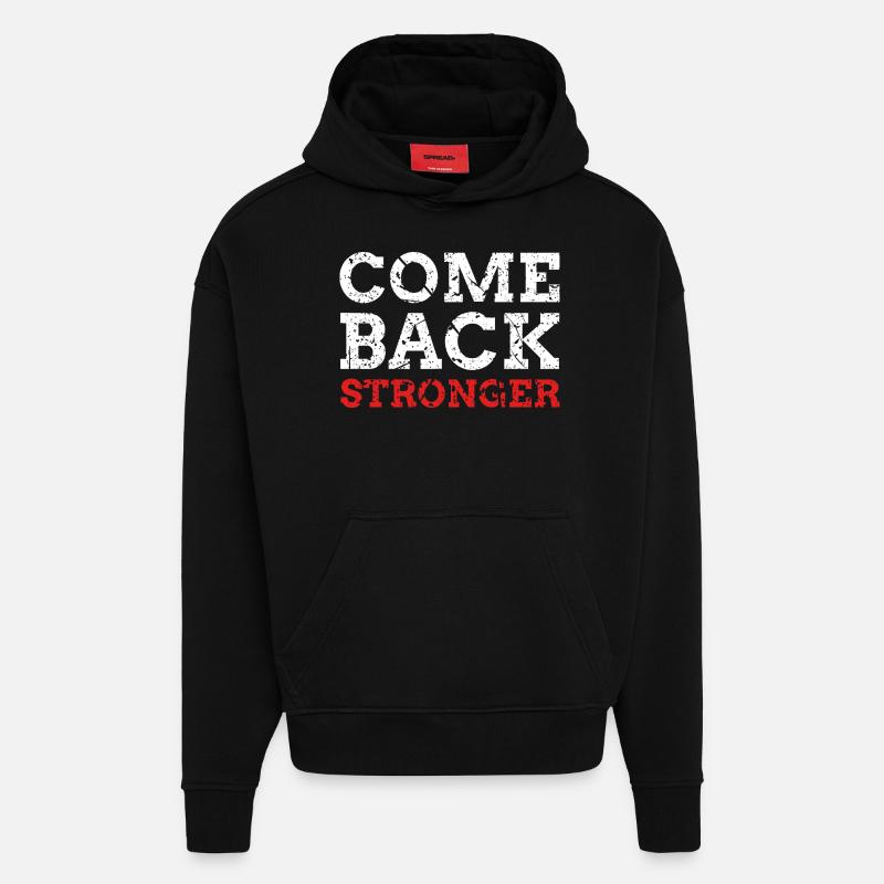 Come Back Stronger - Hoodie- made by SPREAD  - SOLID BLACK