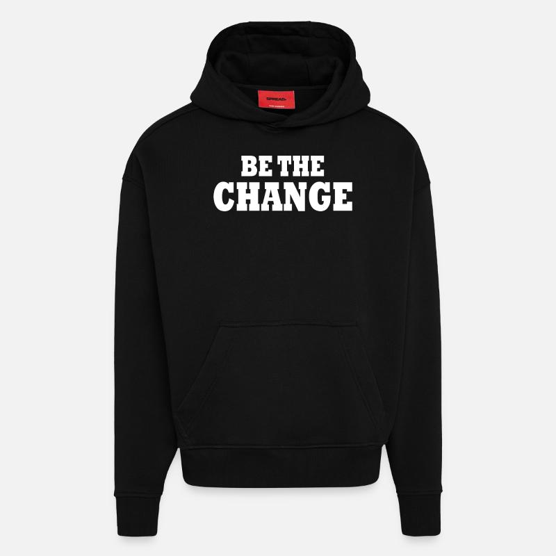 be the change - Sweat à capuche bio épais oversize fabriqué en UE - SOLID BLACK
