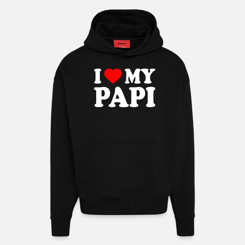 I love my papi - Sweat à capuche bio épais oversize fabriqué en UE - SOLID BLACK