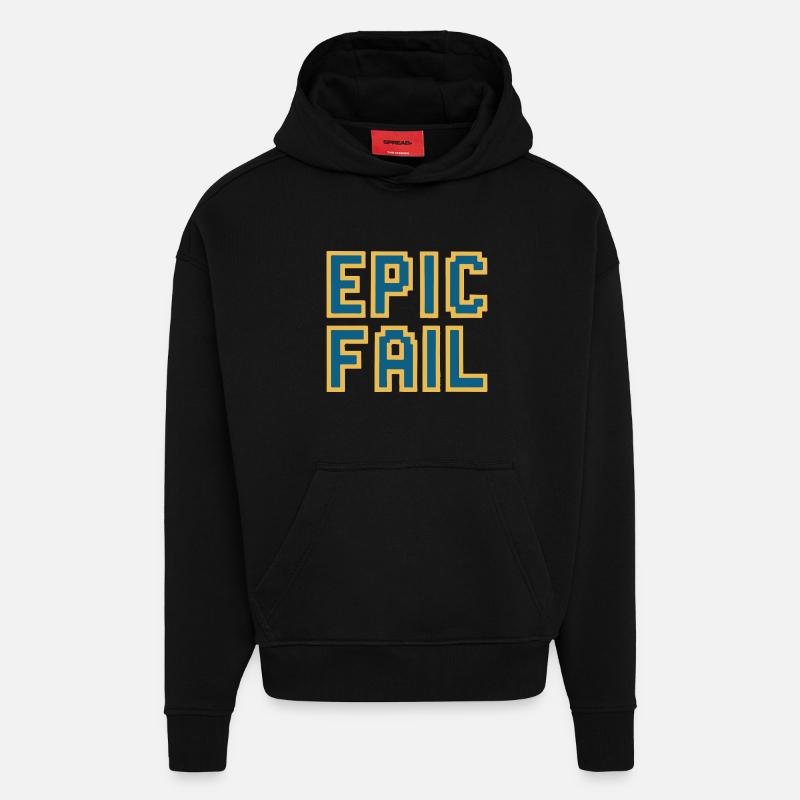 Epic fail - retro 8-bit gaming meme - Hoodie- made by SPREAD  - SOLID BLACK