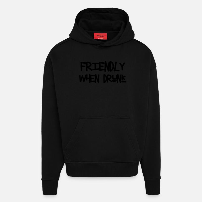 Friendly When Drunk - Hoodie- made by SPREAD  - SOLID BLACK