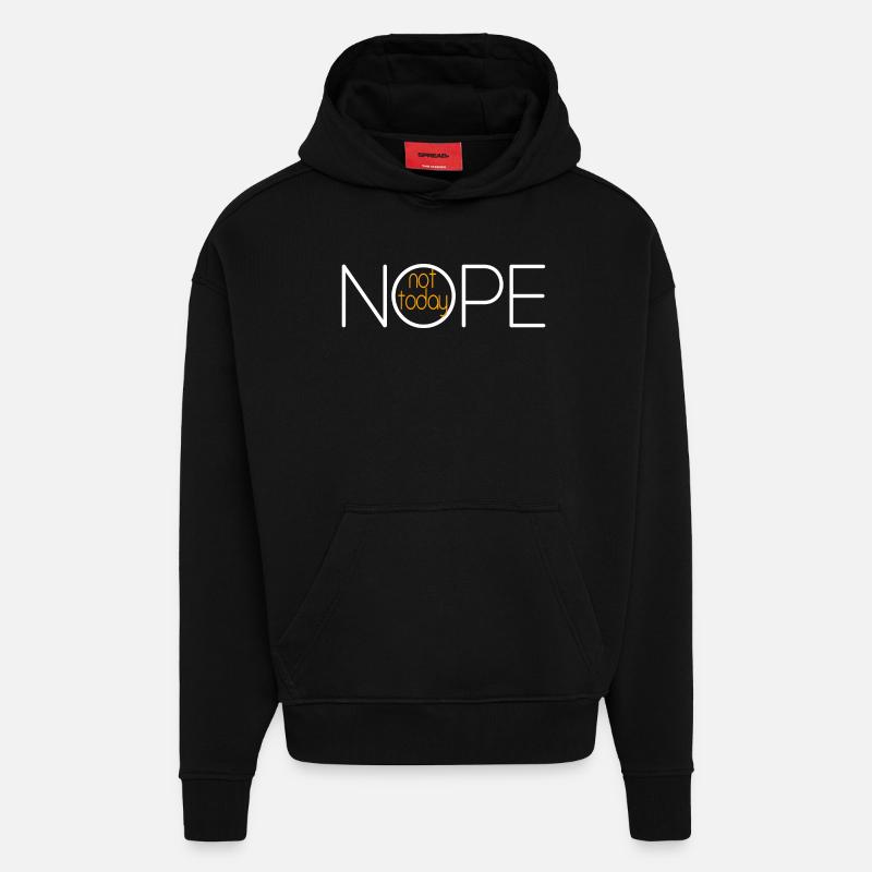 NOPE NOT TODAY V3 - Sweat à capuche bio épais oversize fabriqué en UE - SOLID BLACK