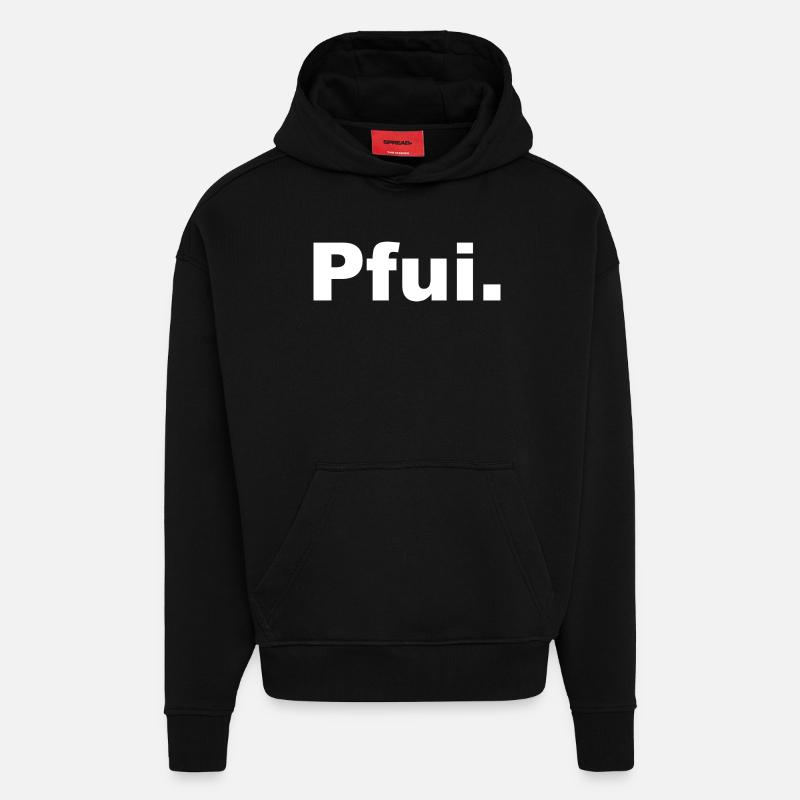 PFUI Statemant T-Shirt - Hoodie- made by SPREAD  - SOLID BLACK