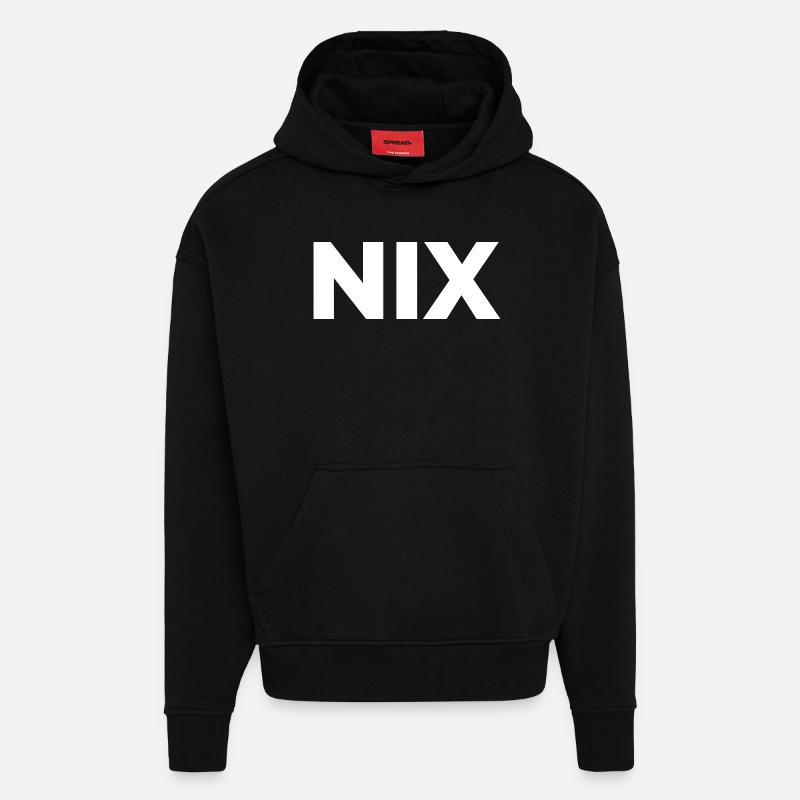 Nix - einfach nichts | Garnichts | Geschenk - Hoodie- made by SPREAD  - SOLID BLACK