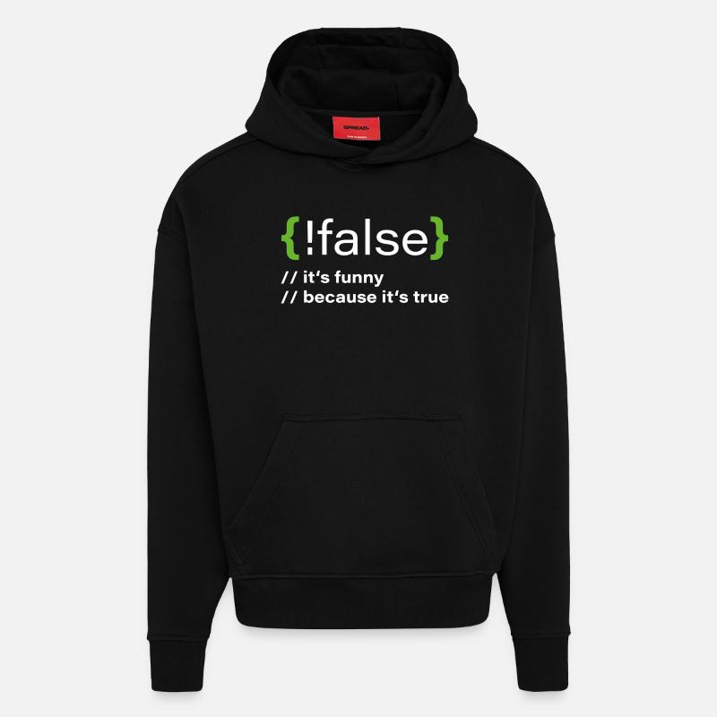 false – Un programmeur drôle dit - Sweat à capuche bio épais oversize fabriqué en UE - SOLID BLACK