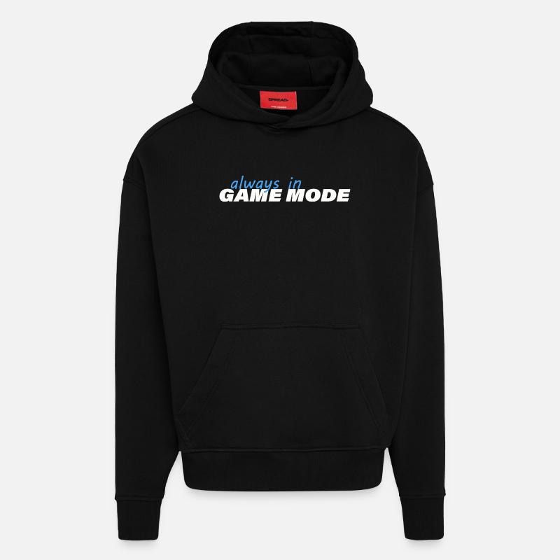 ALWAYS IN GAME MODE - Hoodie- made by SPREAD  - SOLID BLACK