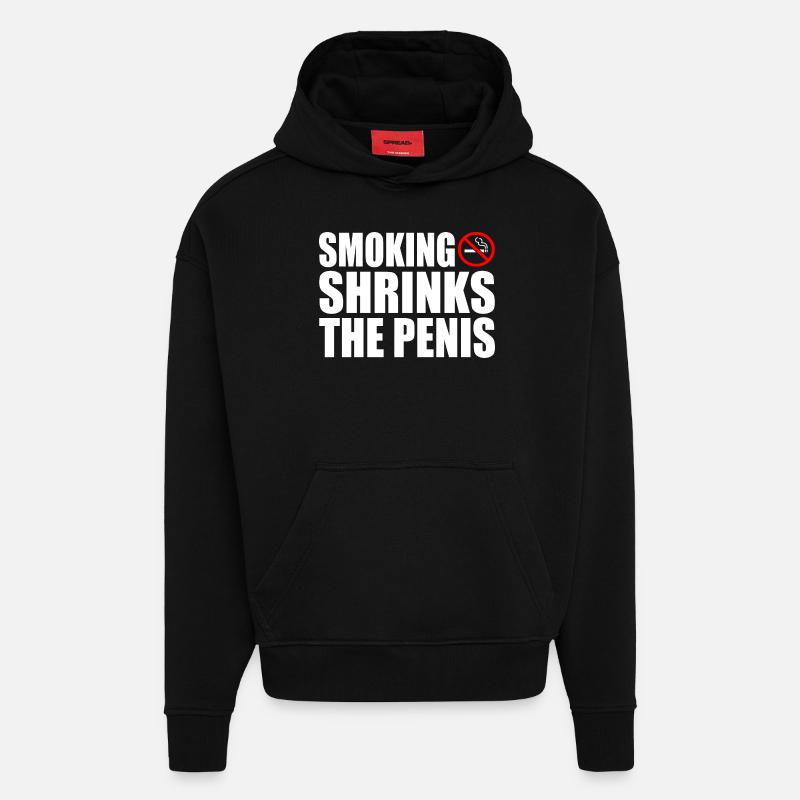 Smoking shrinks the penis - Hoodie- made by SPREAD - SOLID BLACK