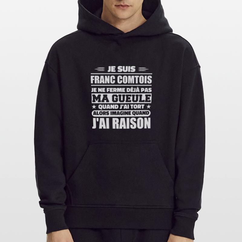 Franc comtois je ferme pas ma gueule franche comté Sweat à capuche bio épais oversize fabriqué en UE