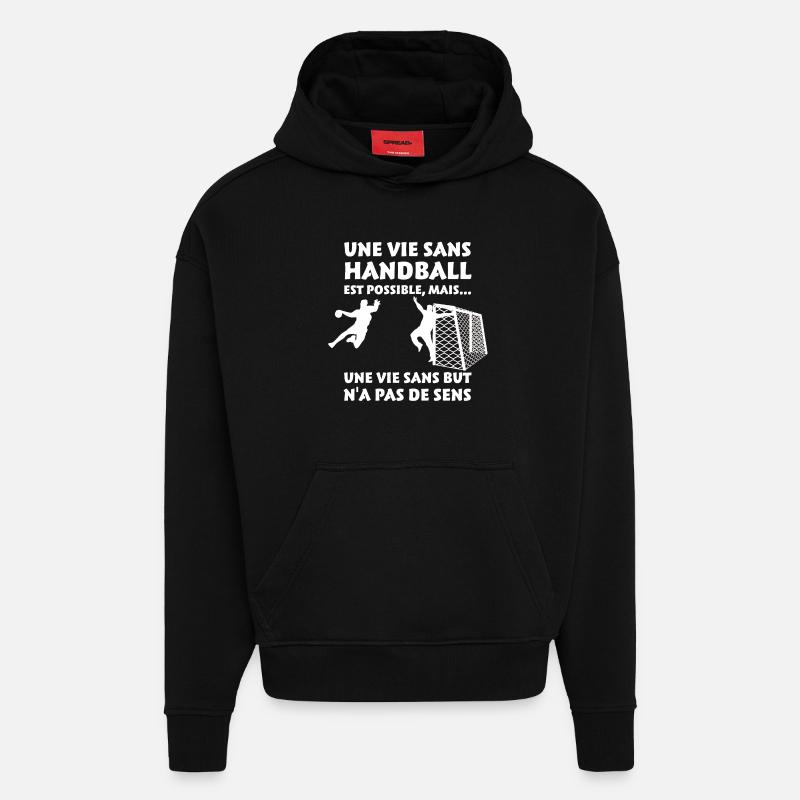 Une vie sans Handball - Sweat à capuche bio épais oversize fabriqué en UE - SOLID BLACK