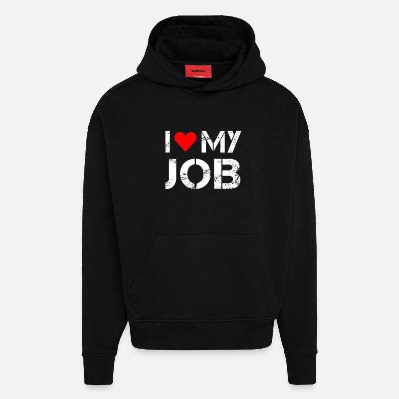 J'adore mon travail - Sweat à capuche bio épais oversize fabriqué en UE - SOLID BLACK