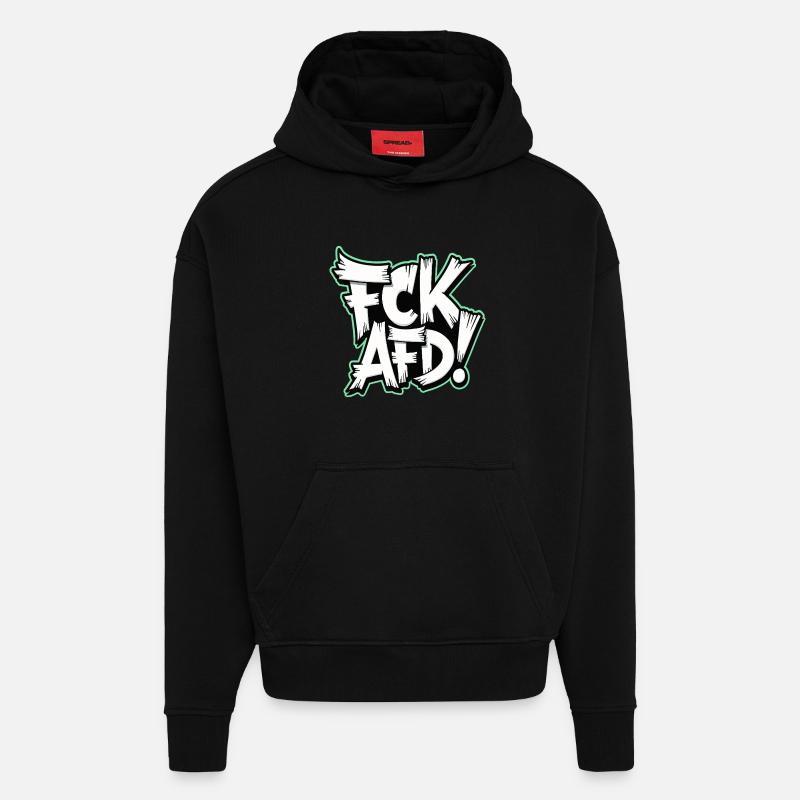 FCK AFD politisches Statement gegen Rechts - Hoodie- made by SPREAD  - SOLID BLACK