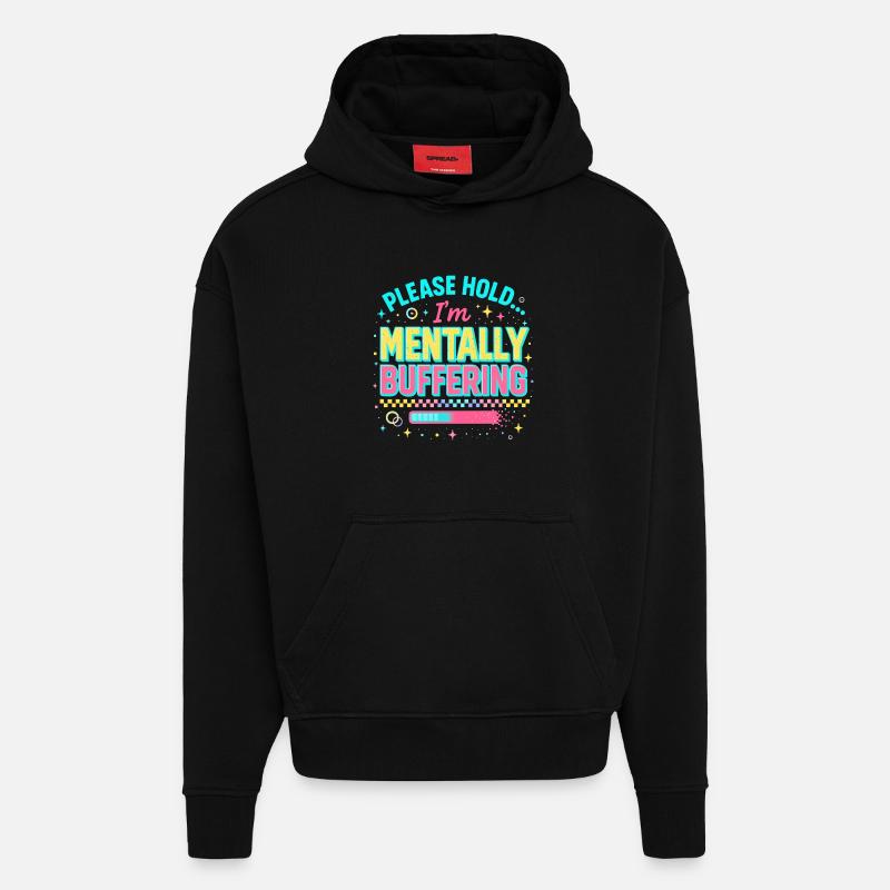 mentally buffering - Hoodie- made by SPREAD  - SOLID BLACK