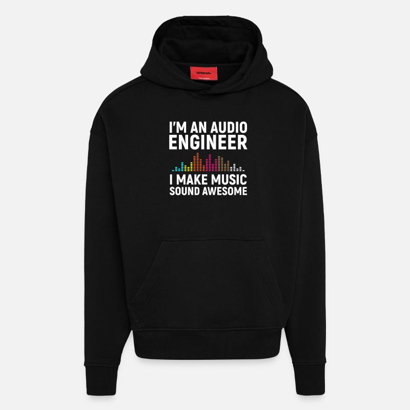 I'm an Audio Engineer - Hoodie- made by SPREAD  - SOLID BLACK