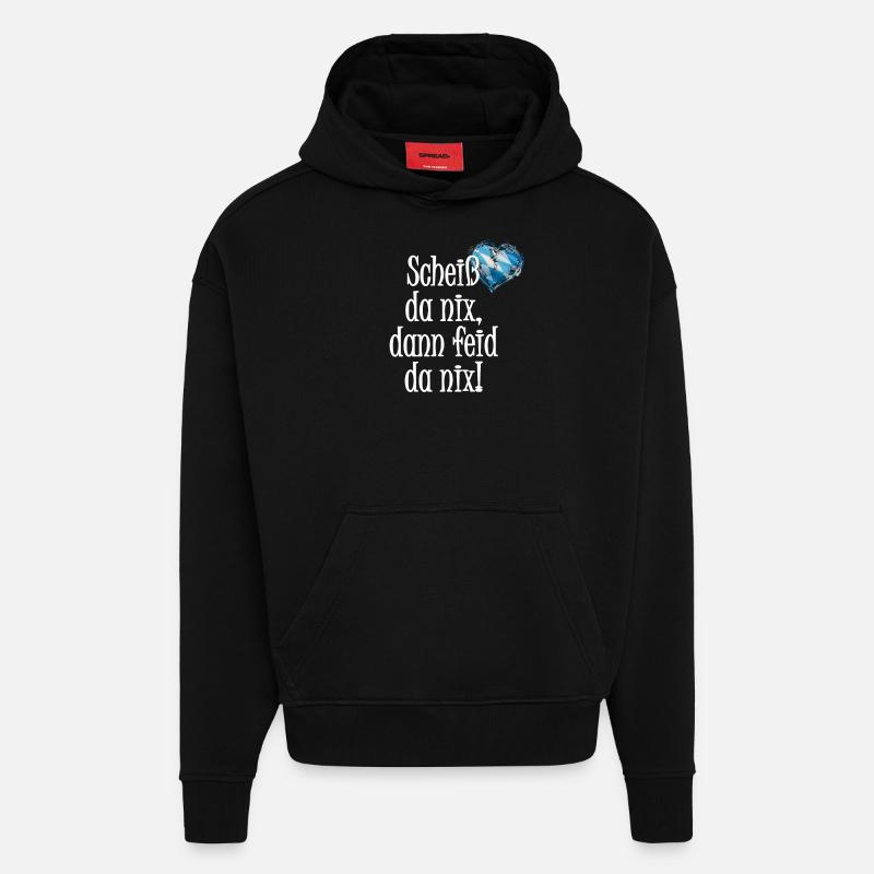 Scheiss da nix Bayern - Hoodie- made by SPREAD - SOLID BLACK