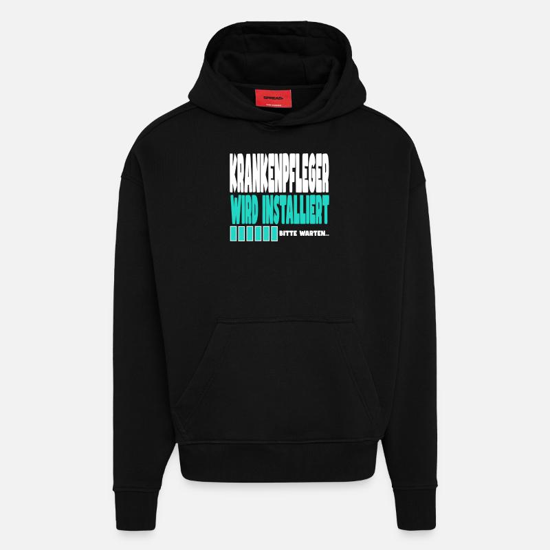 Krankenpfleger wird installiert - Hoodie- made by SPREAD  - SOLID BLACK