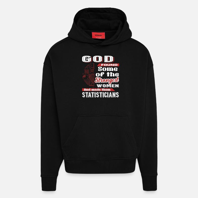 Statistician God Made Statisticians - Hoodie- made by SPREAD  - SOLID BLACK