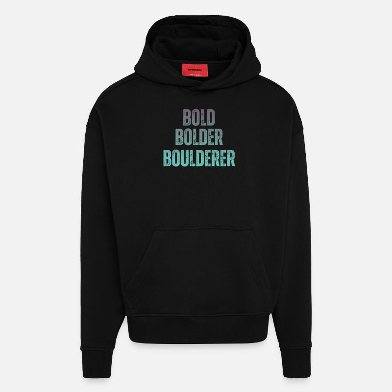 Bouldern Bold Bolder Boulderer - Hoodie- made by SPREAD  - SOLID BLACK