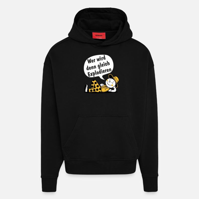 Wer wird den gleich Explodieren - Hoodie- made by SPREAD  - SOLID BLACK