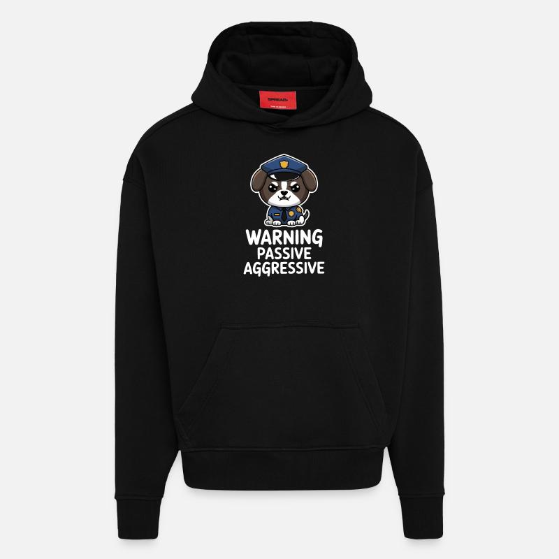 Warning Passive Aggressive Hundemotiv - Hoodie- made by SPREAD - SOLID BLACK