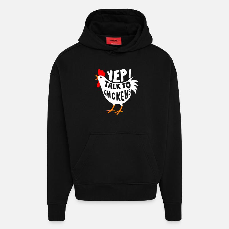 yep i talk to Chickens - Hoodie- made by SPREAD  - SOLID BLACK