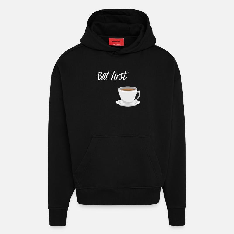 First Coffee - Coffee Design - Hoodie- made by SPREAD - SOLID BLACK