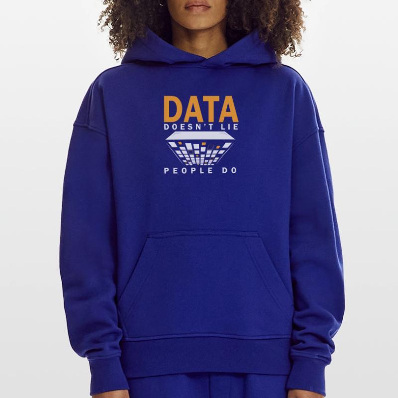 Data Doesn't Lie People Do Data Analyst Hoodie- made by SPREAD 