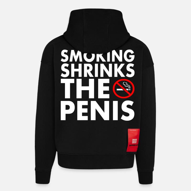 Smoking shrinks the penis - Hoodie- made by SPREAD  - SOLID BLACK