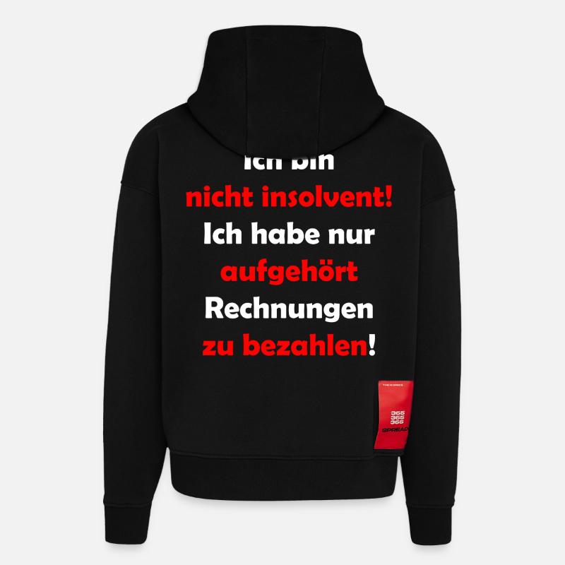 Ich bin nicht insolvent - Hoodie- made by SPREAD  - SOLID BLACK