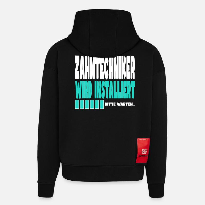 Zahntechniker wird installiert - Hoodie- made by SPREAD - SOLID BLACK