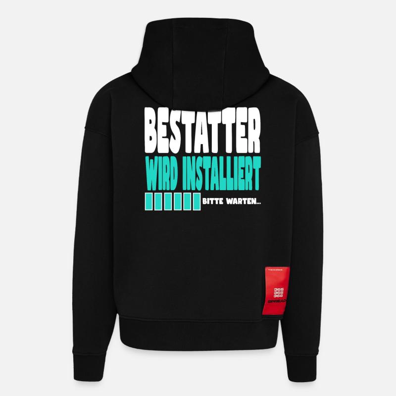 Bestatter wird installiert - Hoodie- made by SPREAD - SOLID BLACK