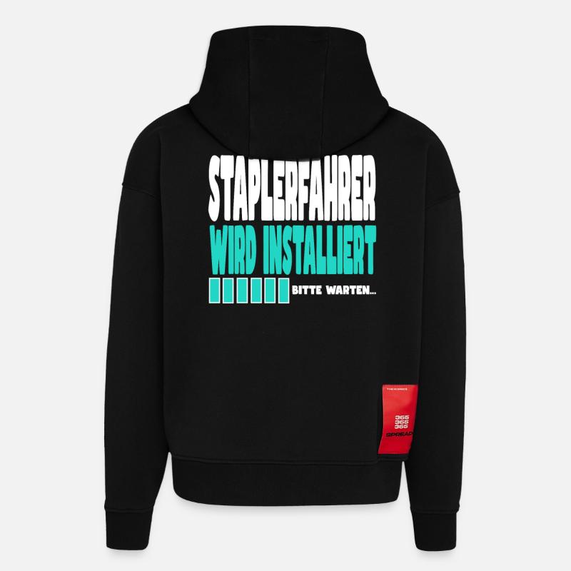 Staplerfahrer wird installiert - Hoodie- made by SPREAD  - SOLID BLACK