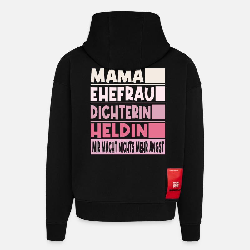 Dichterin Mama Ehefrau Heldin - Hoodie- made by SPREAD  - SOLID BLACK