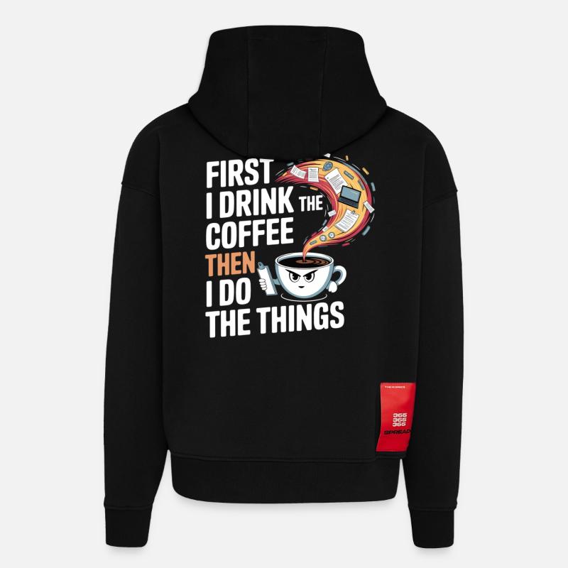 Kaffee vor allen Dingen - Hoodie- made by SPREAD  - SOLID BLACK