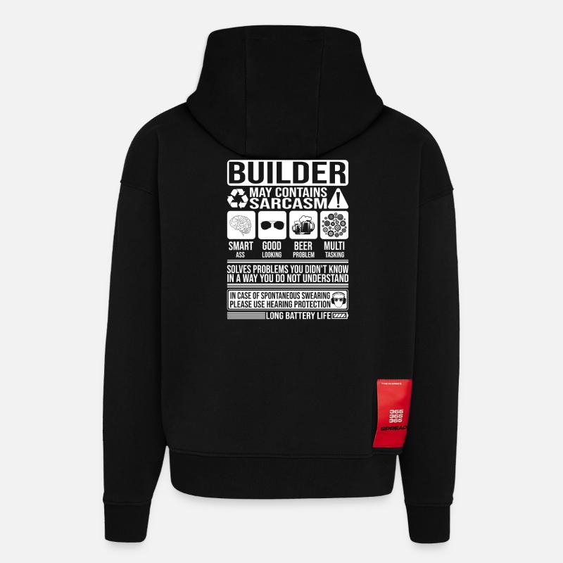 Builder Sarkasmus lustiger Geschenke-Builder - Hoodie- made by SPREAD  - SOLID BLACK