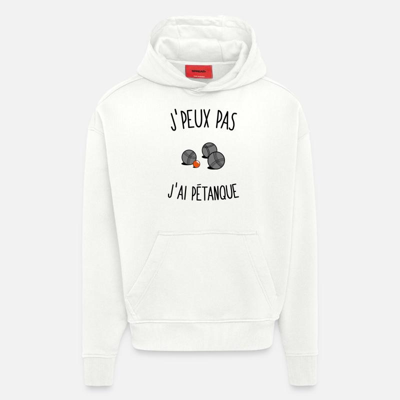 J'peux pas j'ai petanque - Sweat à capuche bio épais oversize fabriqué en UE - OFF WHITE