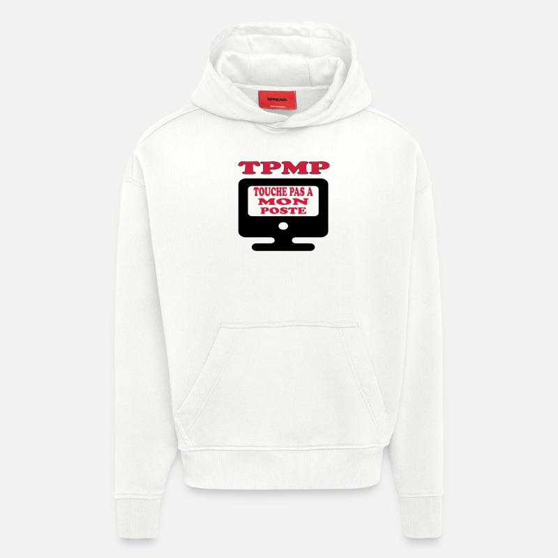 Touche pas à mon poste - Sweat à capuche bio épais oversize fabriqué en UE - OFF WHITE