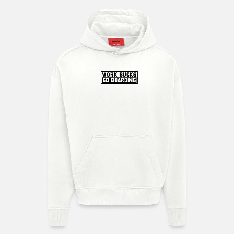 WORK SUCKS GO BOARDING - Hoodie- made by SPREAD  - OFF WHITE
