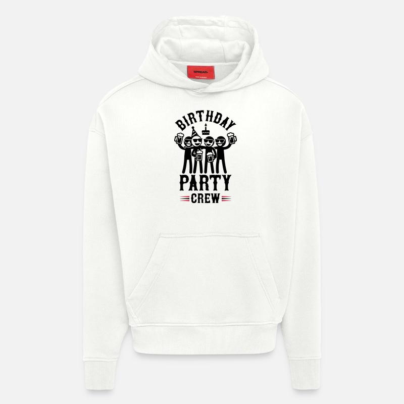Fête d’anniversaire Crew drôle - Sweat à capuche bio épais oversize fabriqué en UE - OFF WHITE