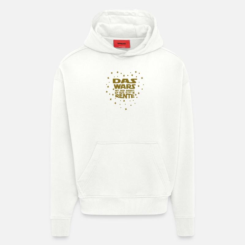 Arbeit das wars... Rente - Hoodie- made by SPREAD  - OFF WHITE