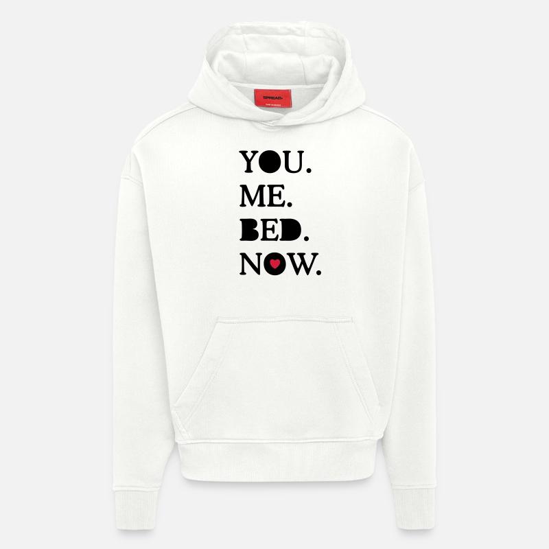 you. me. bed. now. - Sweat à capuche bio épais oversize fabriqué en UE - OFF WHITE