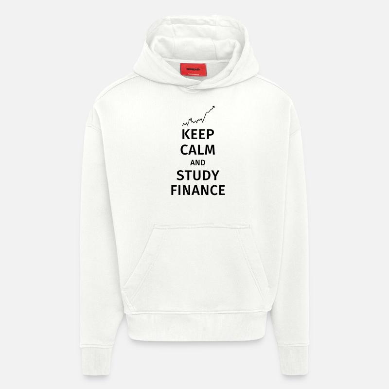 keep calm and study finance - Sweat à capuche bio épais oversize fabriqué en UE - OFF WHITE