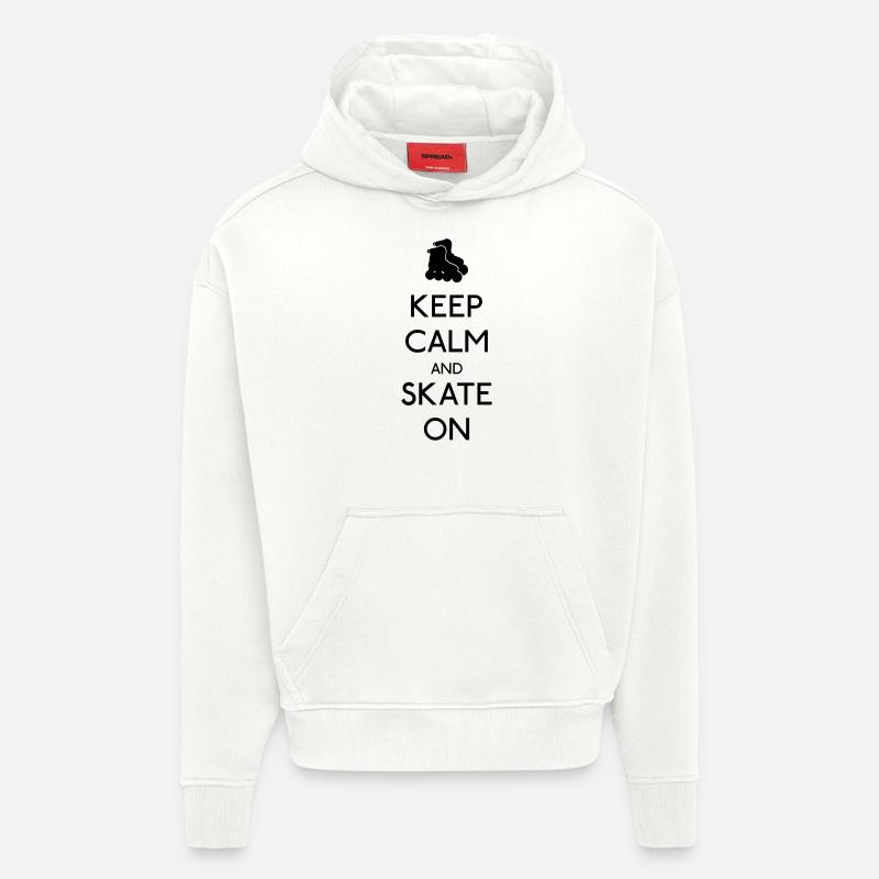 Keep Calm skate on - Sweat à capuche bio épais oversize fabriqué en UE - OFF WHITE