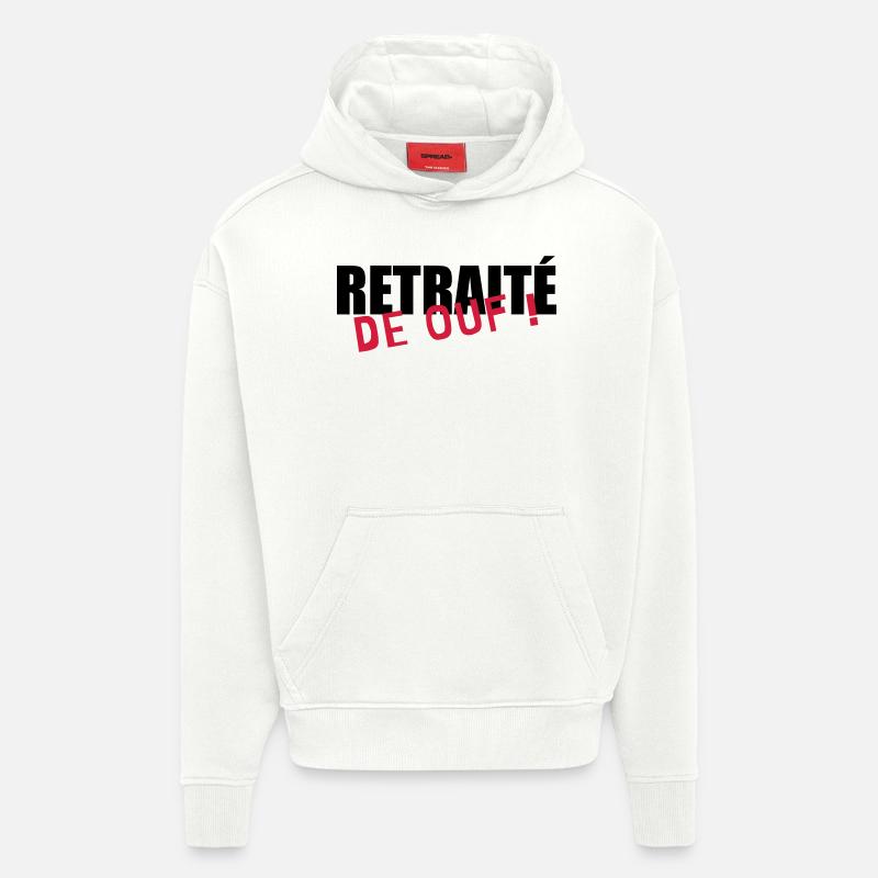 retraite / retraité / retraitée / pension - Sweat à capuche bio épais oversize fabriqué en UE - OFF WHITE