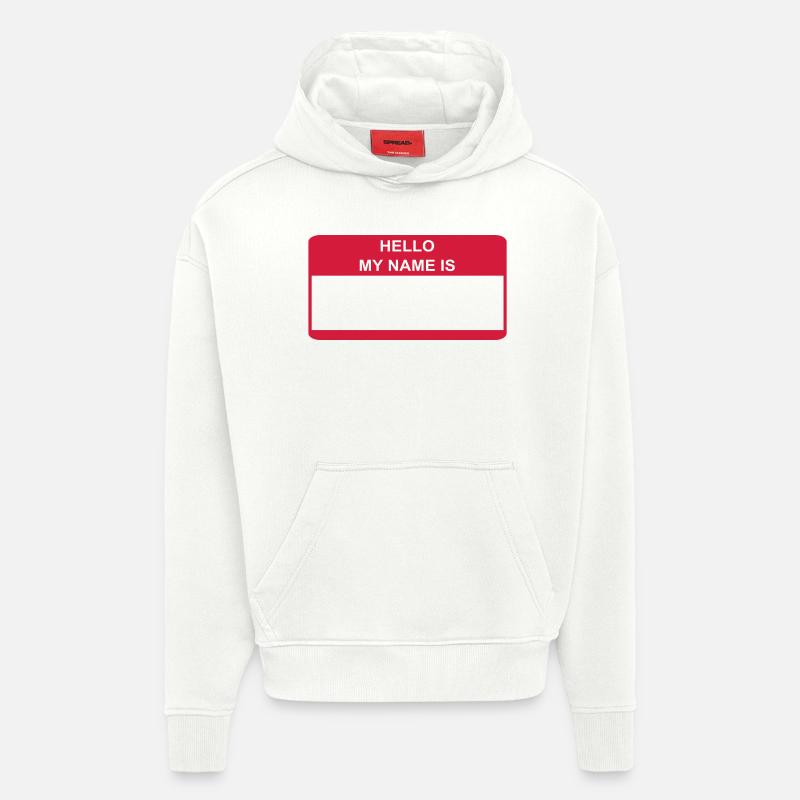 HELLO MY NAME IS Geschenkidee - Hoodie- made by SPREAD  - OFF WHITE