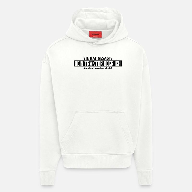 dein traktor oder ich - Hoodie- made by SPREAD  - OFF WHITE