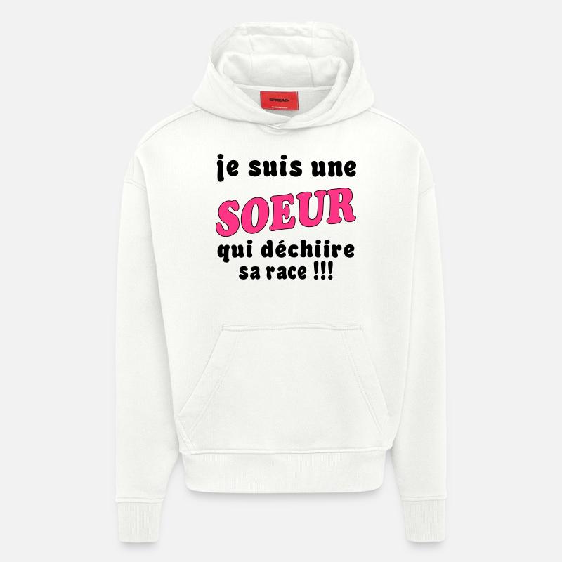 Je suis une SOEUR... - Sweat à capuche bio épais oversize fabriqué en UE - OFF WHITE
