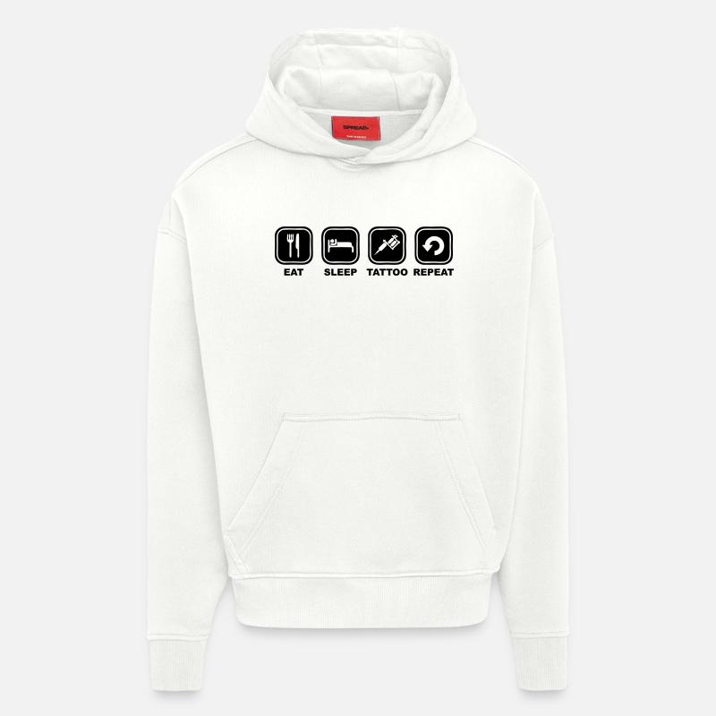 Eat,sleep,TATTOO, Repeat - Hoodie- made by SPREAD  - OFF WHITE