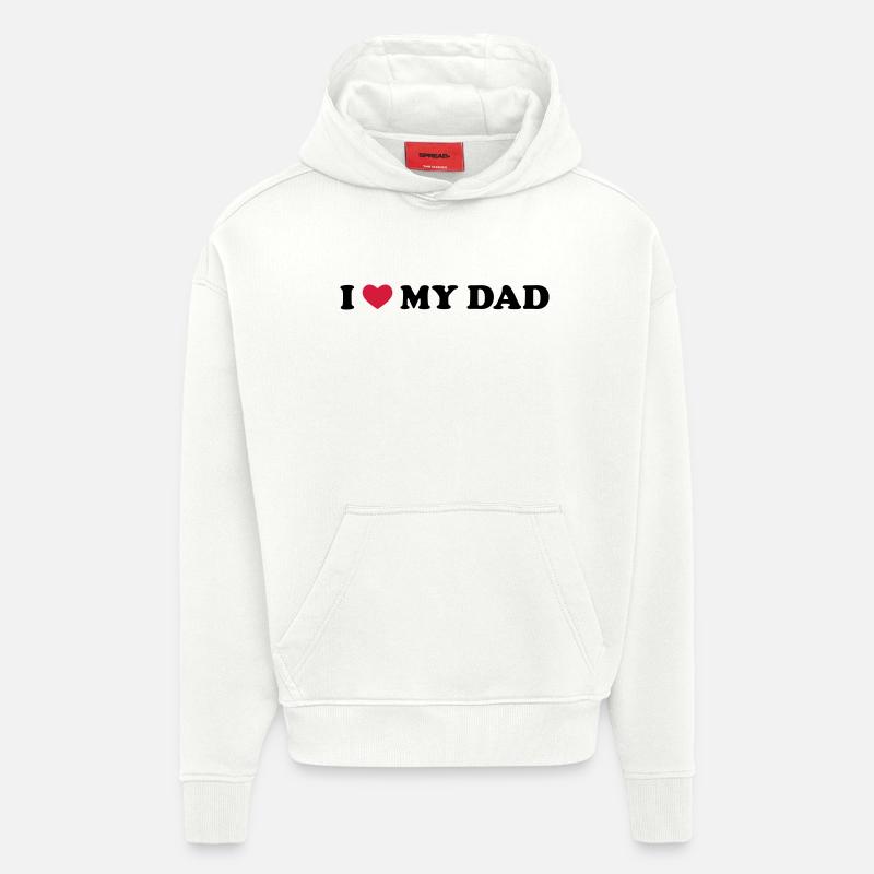 I Love My Dad - Sweat à capuche bio épais oversize fabriqué en UE - OFF WHITE