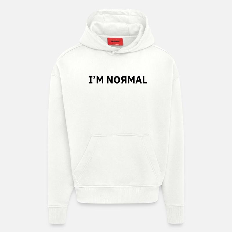 Je suis normal - Sweat à capuche bio épais oversize fabriqué en UE - OFF WHITE